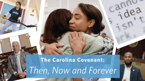 The Carolina Covenant: Then, Now and Forever title over Candice Powell hugging a student